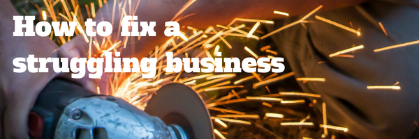 How-to-fix-a-struggling-business